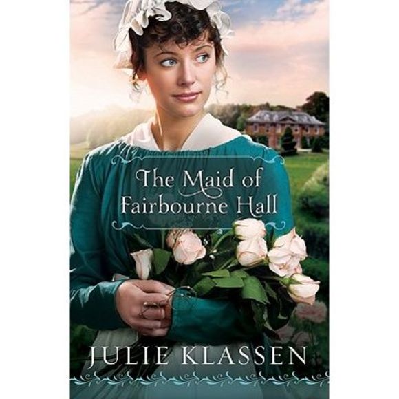 The Maid of Fairbourne Hall -- Julie Klassen - Picture 1 of 1